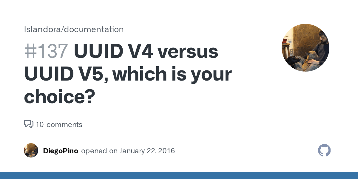 UUID V4 versus UUID V5, which is your choice? · Issue 137 · Islandora