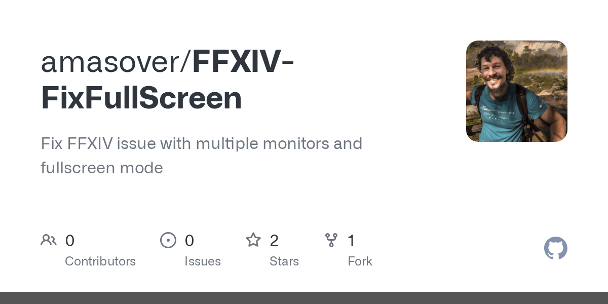 GitHub amasover/FFXIVFixFullScreen Fix FFXIV issue with multiple