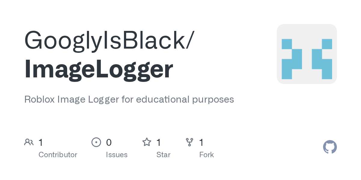 GitHub GooglyIsBlack/ImageLogger Roblox Image Logger for educational