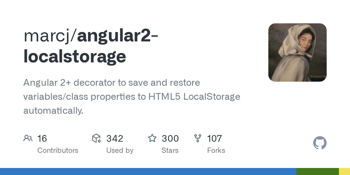 GitHub marcj/angular2localstorage Angular 2+ decorator to save and restore variables/class