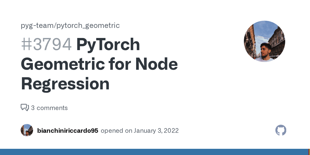 PyTorch Geometric for Node Regression · Issue 3794 · pygteam/pytorch