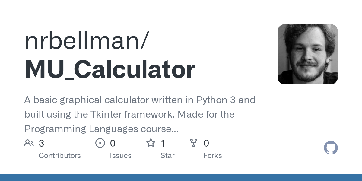 GitHub nrbellman/MU_Calculator A basic graphical calculator written