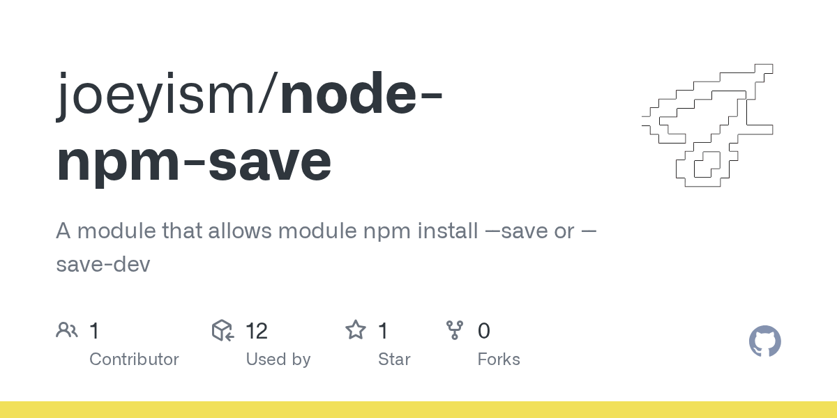 GitHub joeyism/nodenpmsave A module that allows module npm install save or savedev