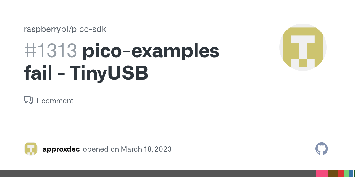 picoexamples fail TinyUSB · Issue 1313 · raspberrypi/picosdk · GitHub