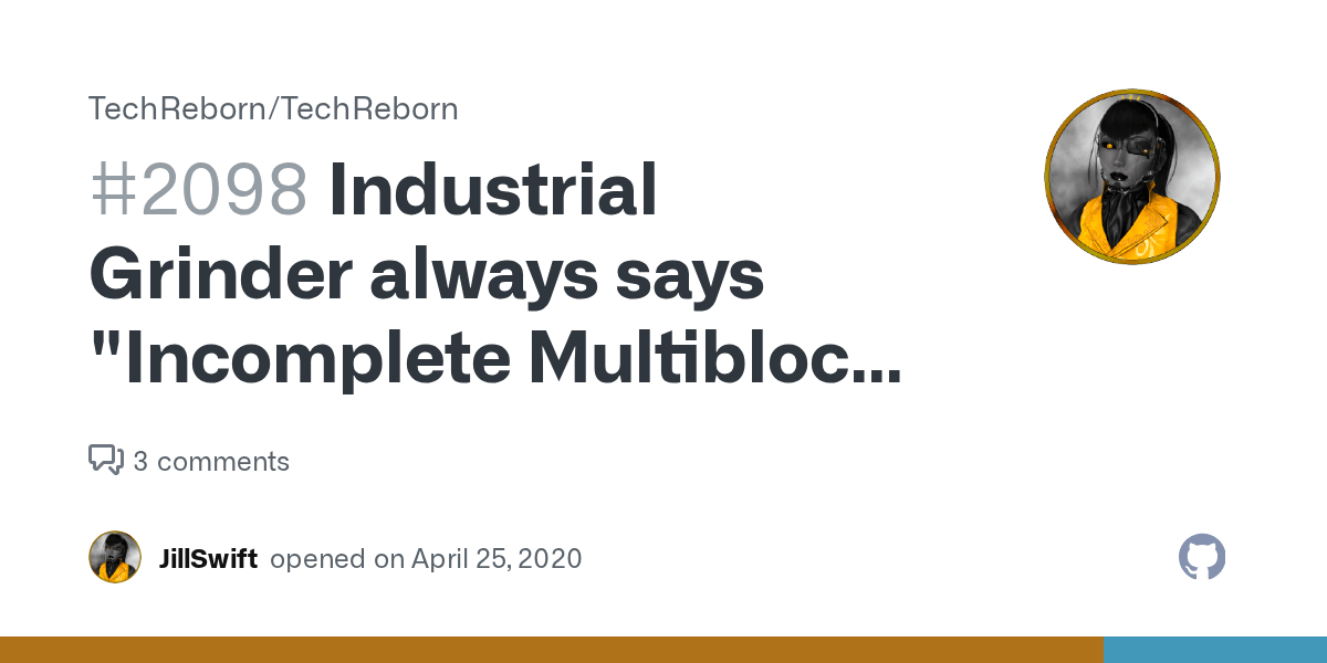 Industrial Grinder always says Multiblock" MC 1.15.2, Tech