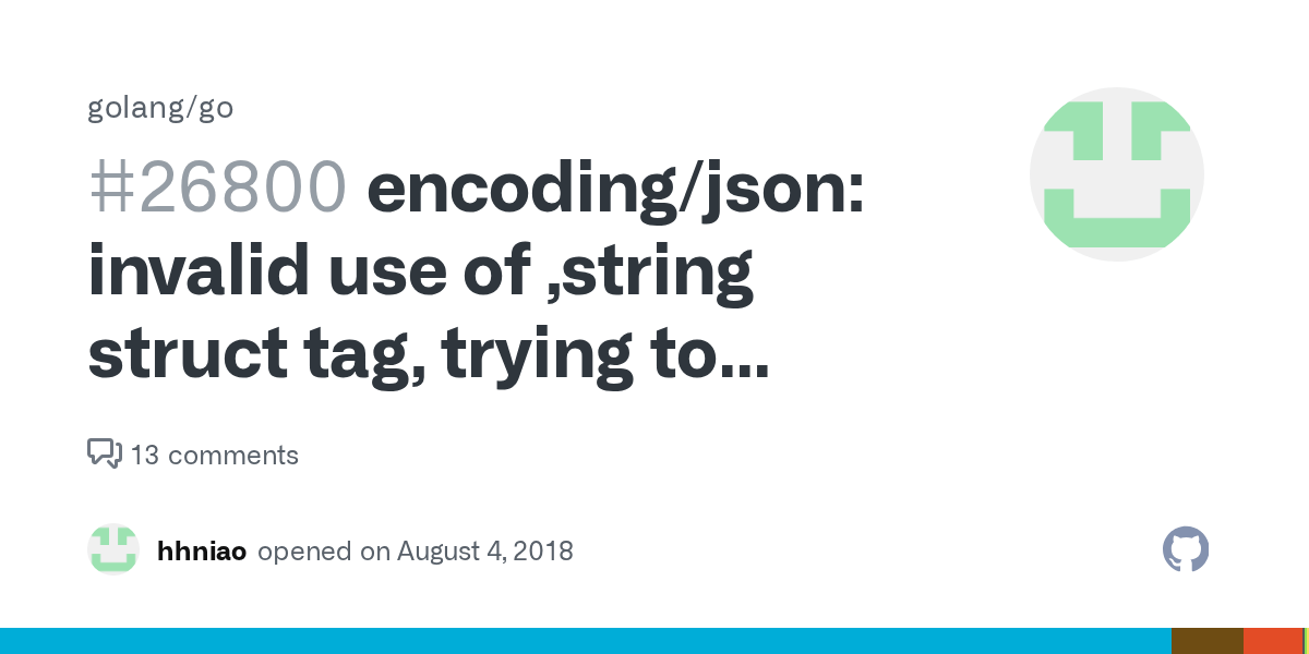 encoding/json invalid use of ,string struct tag, trying to unmarshal