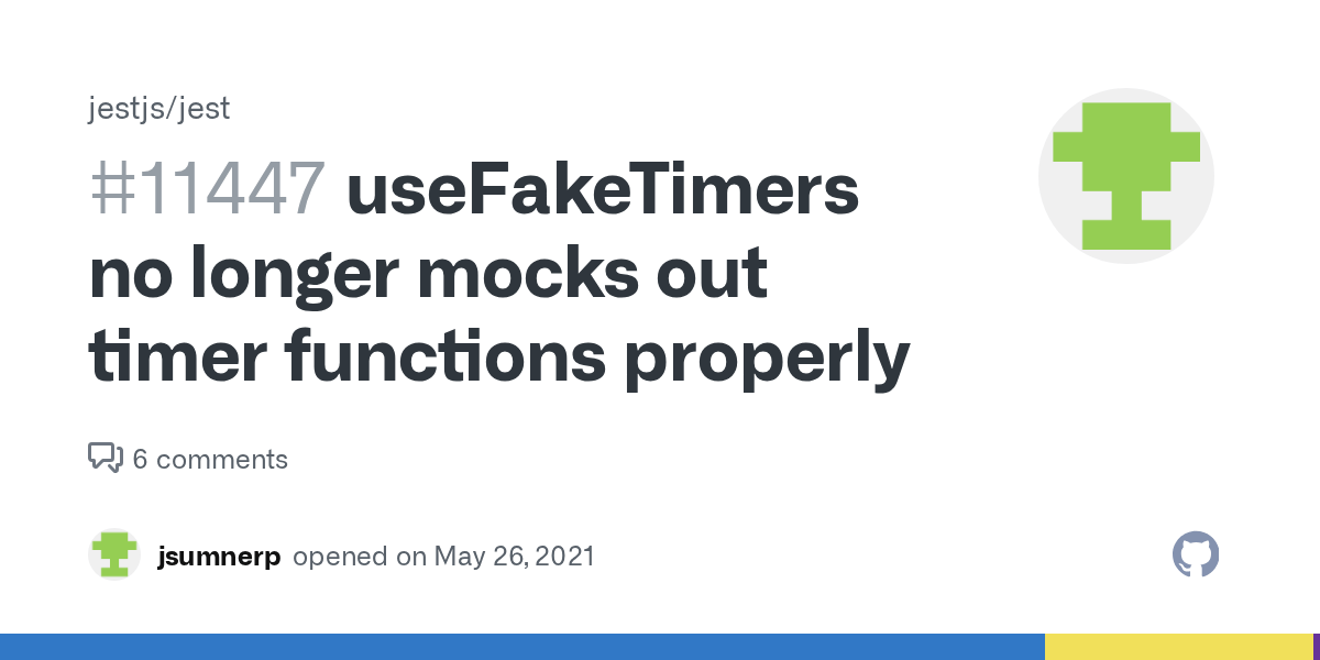 useFakeTimers no longer mocks out timer functions properly · Issue