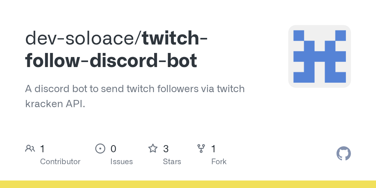 GitHub devsoloace/twitchfollowdiscordbot A discord bot to send