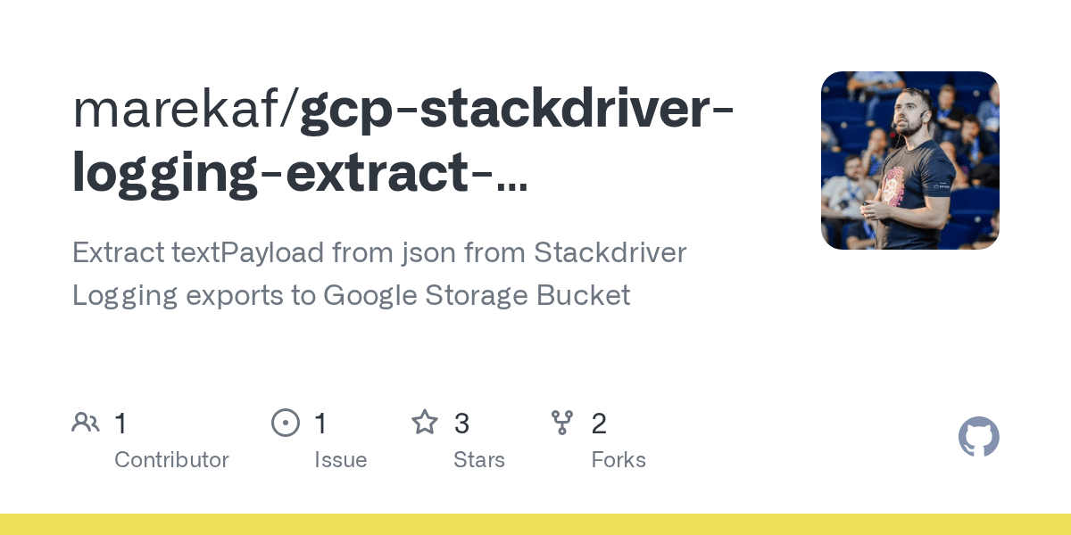 GitHub marekaf/gcpstackdriverloggingextracttextpayload Extract textPayload from json from
