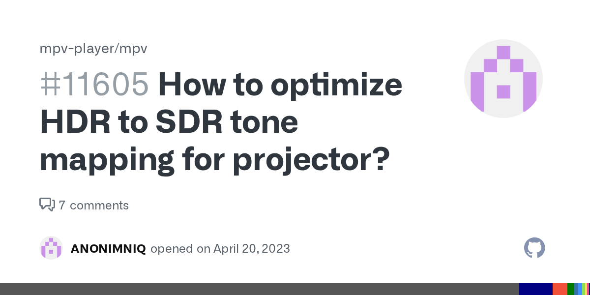How to optimize HDR to SDR tone mapping for projector? · Issue 11605