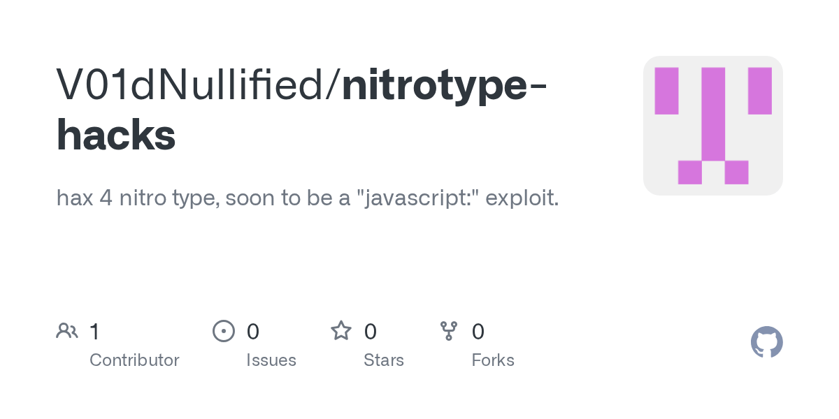 GitHub V01dNullified/nitrotypehacks hax 4 nitro type, soon to be a