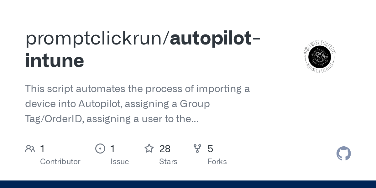 GitHub middlewesttech/autopilotintune This script automates the