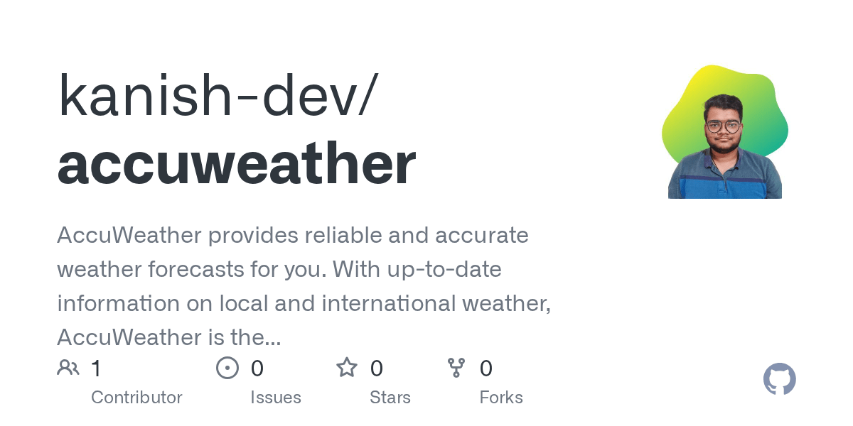 GitHub kanishdev/accuweather AccuWeather provides reliable and accurate weather forecasts