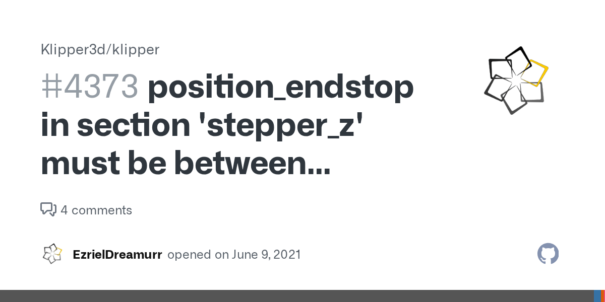 position_endstop in section 'stepper_z' must be between position_min