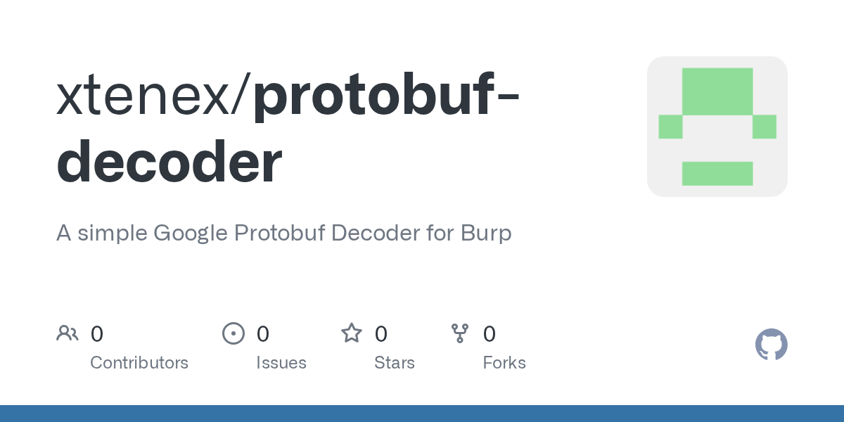 GitHub xtenex/protobufdecoder A simple Google Protobuf Decoder for Burp
