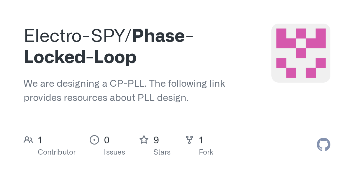 GitHub ElectroSPY/PhaseLockedLoop We are designing a CPPLL. The