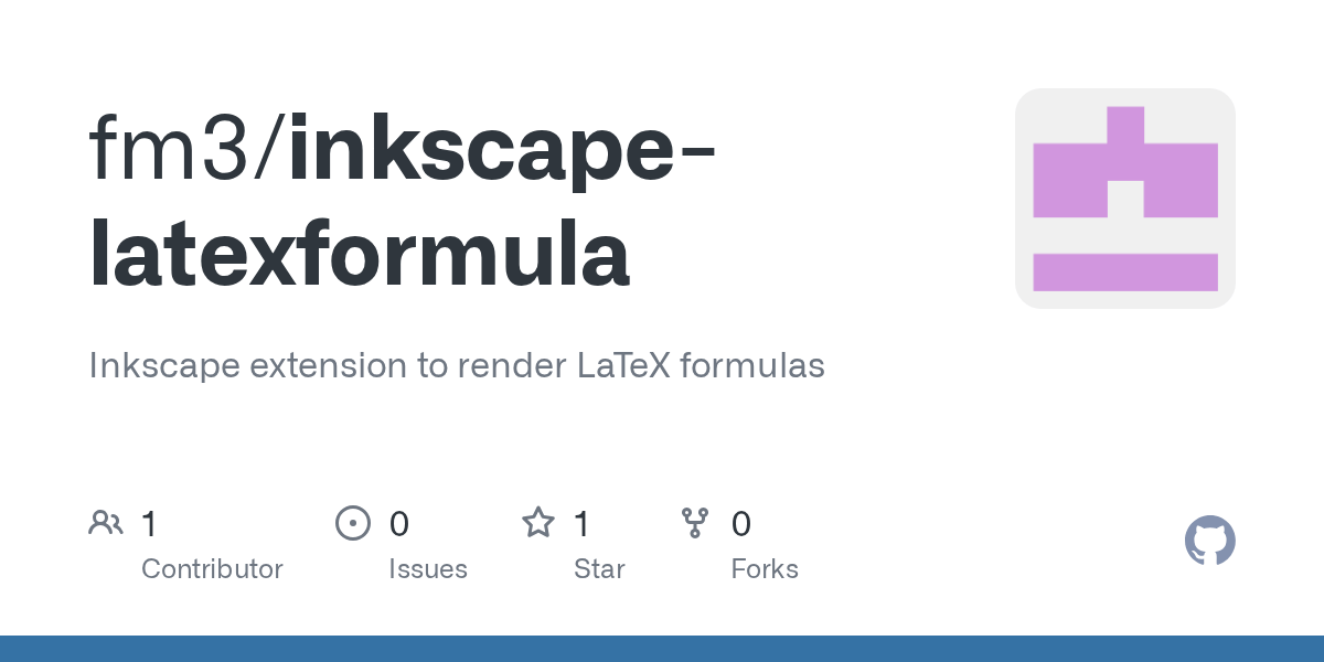 GitHub fm3/inkscapelatexformula Inkscape extension to render LaTeX