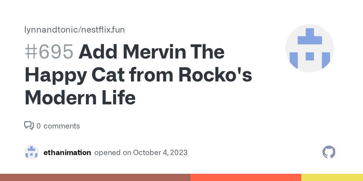 Add Mervin The Happy Cat from Rocko's Modern Life · Issue 695