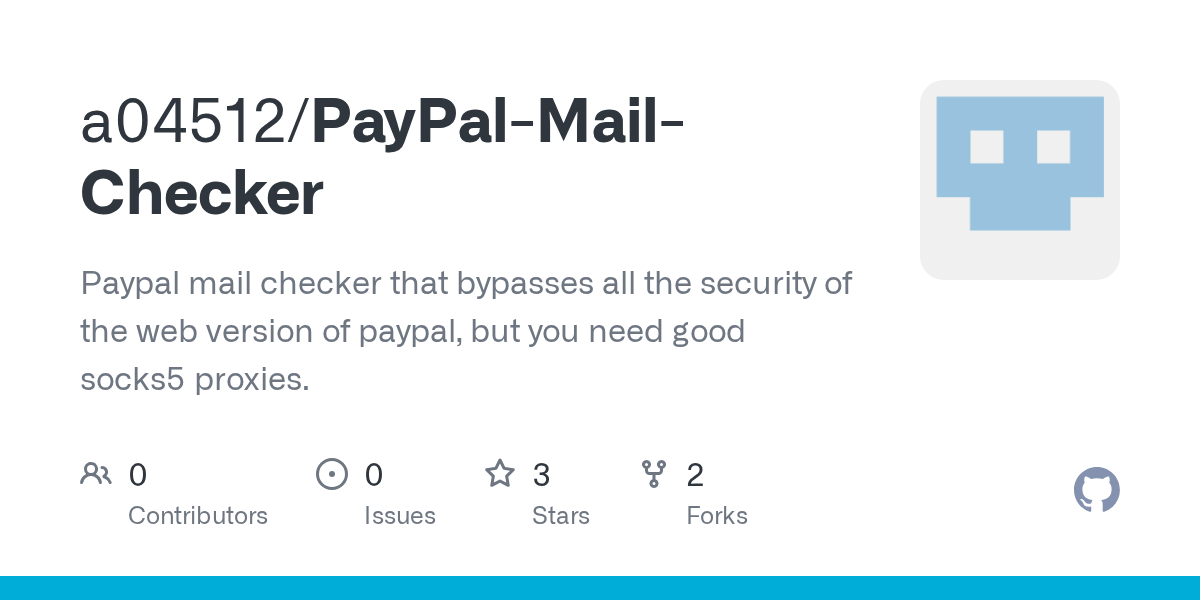 GitHub a04512/PayPalMailChecker Paypal mail checker that bypasses all the security of the