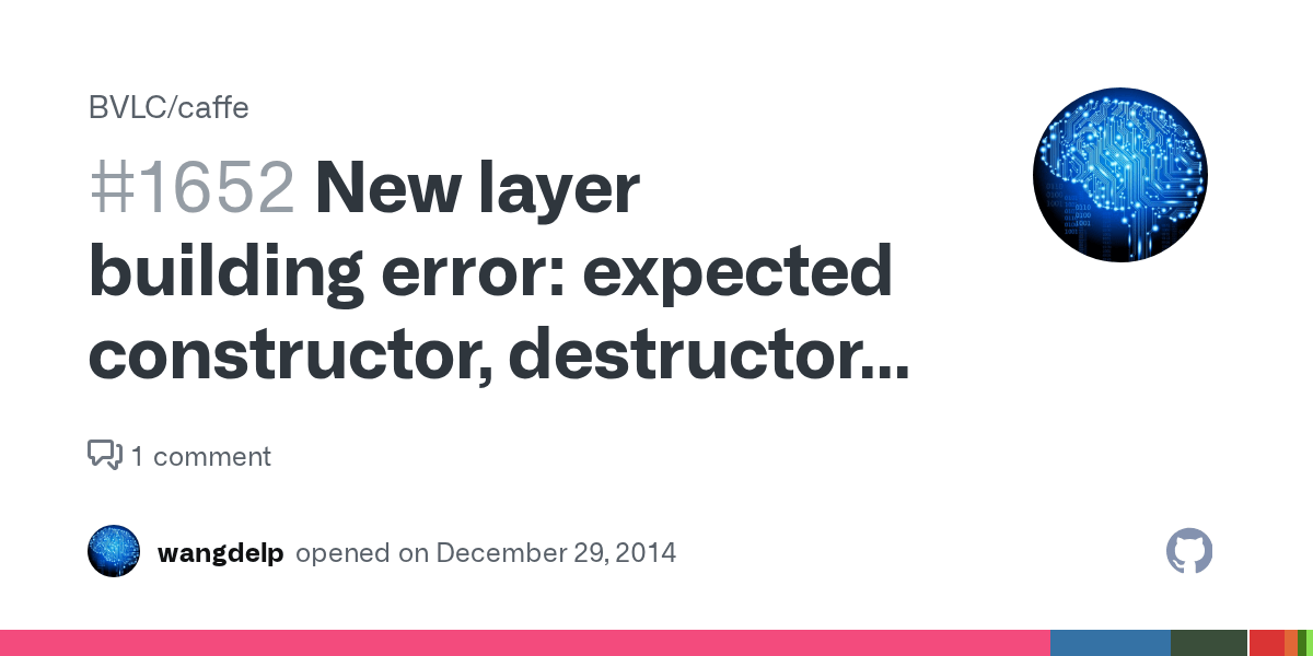 New layer building error expected constructor, destructor, or type