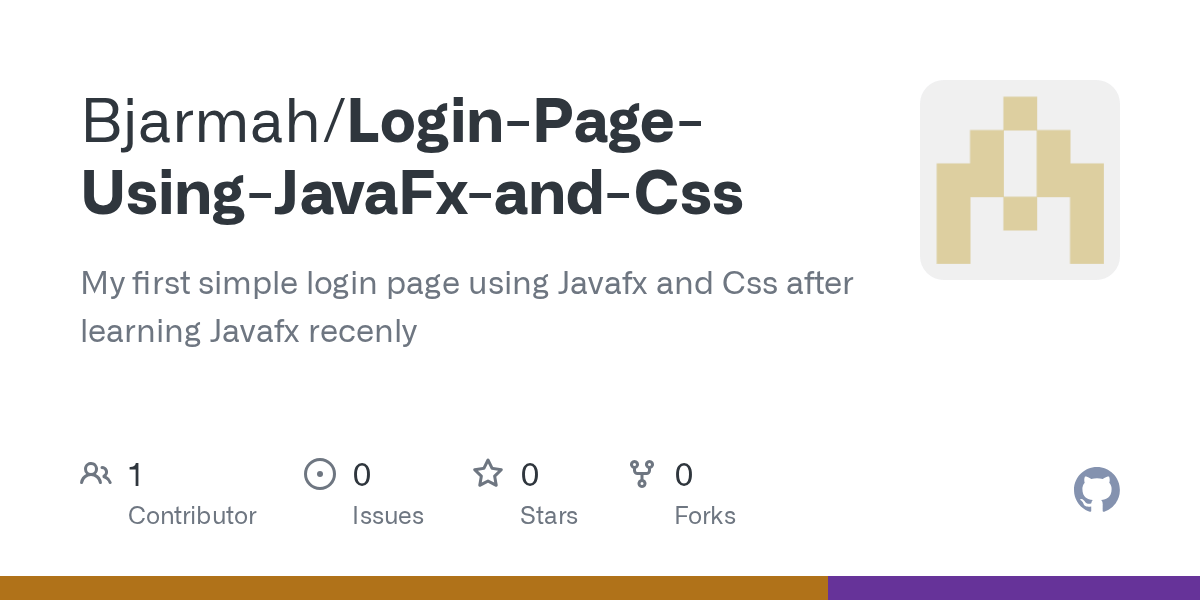 GitHub Bjarmah/LoginPageUsingJavaFxandCss My first simple login page using Javafx and