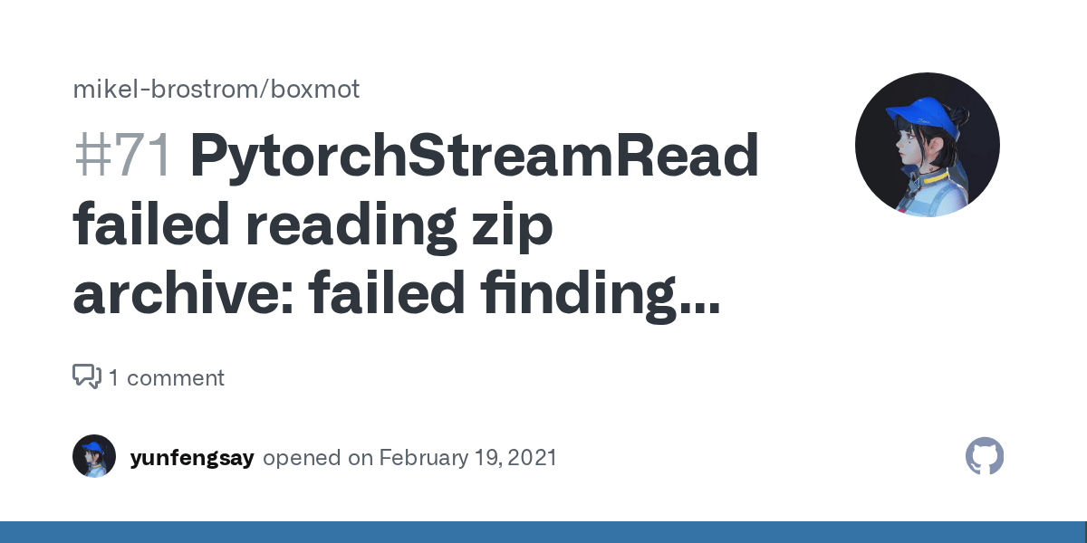 PytorchStreamReader failed reading zip archive failed finding central