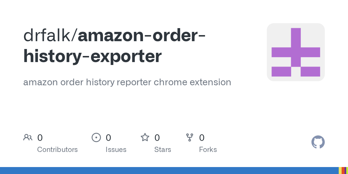 GitHub drfalk/amazonorderhistoryexporter amazon order history reporter chrome extension