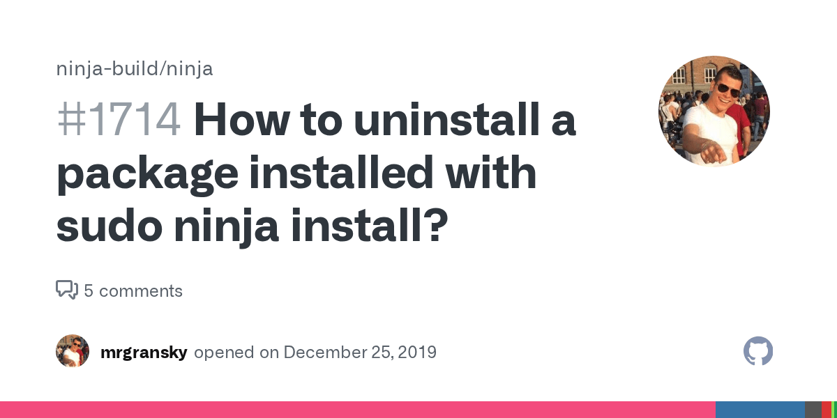 How to uninstall a package installed with sudo ninja install? · Issue