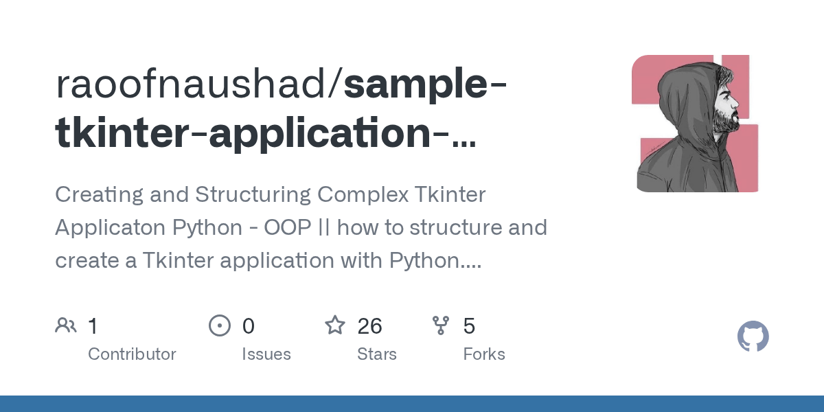 GitHub raoofnaushad/sampletkinterapplicationstructure Creating