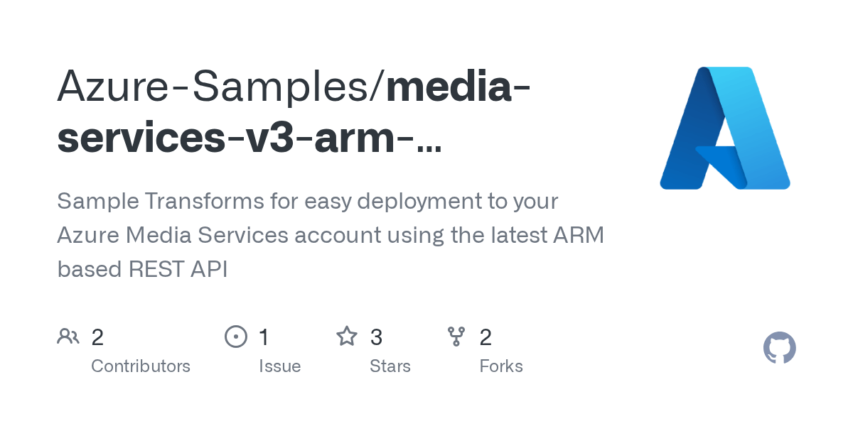 GitHub AzureSamples/mediaservicesv3armtemplates Sample