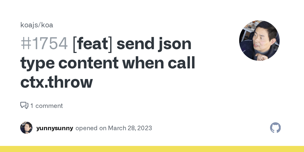 [feat] send json type content when call ctx.throw · Issue 1754 · koajs
