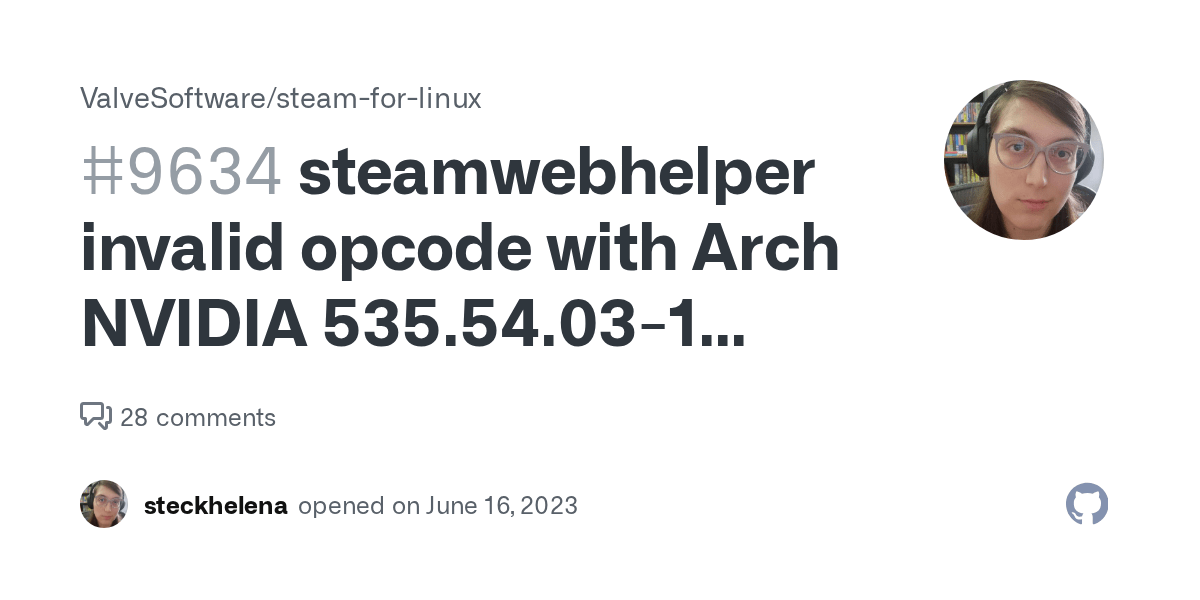steamwebhelper invalid opcode with Arch NVIDIA 535.54.031 driver