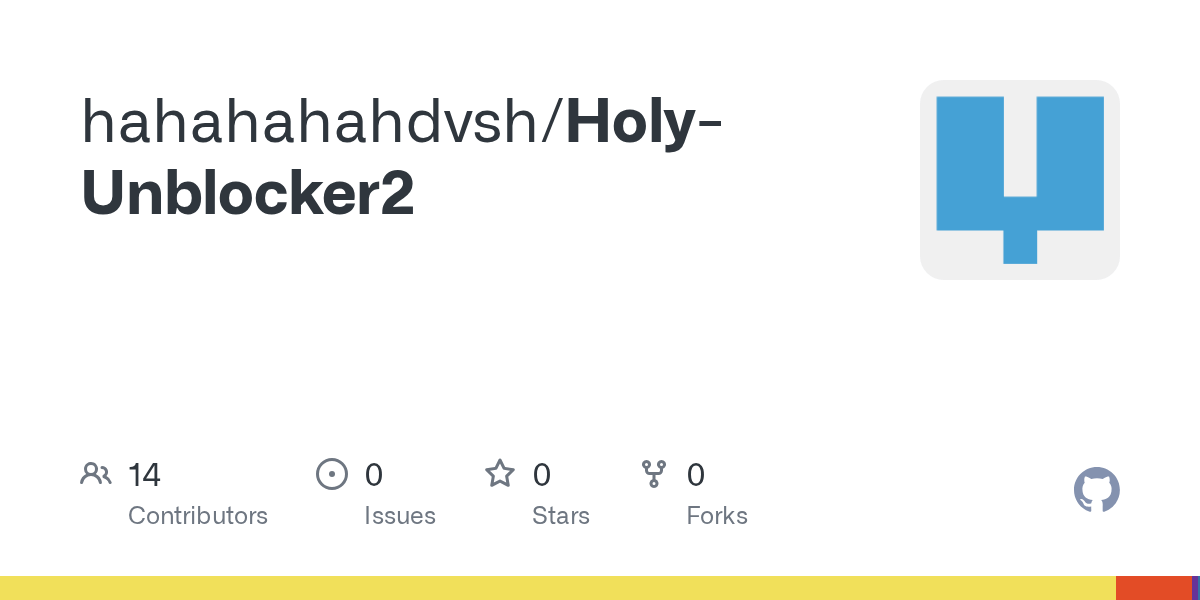 GitHub hahahahahdvsh/HolyUnblocker2