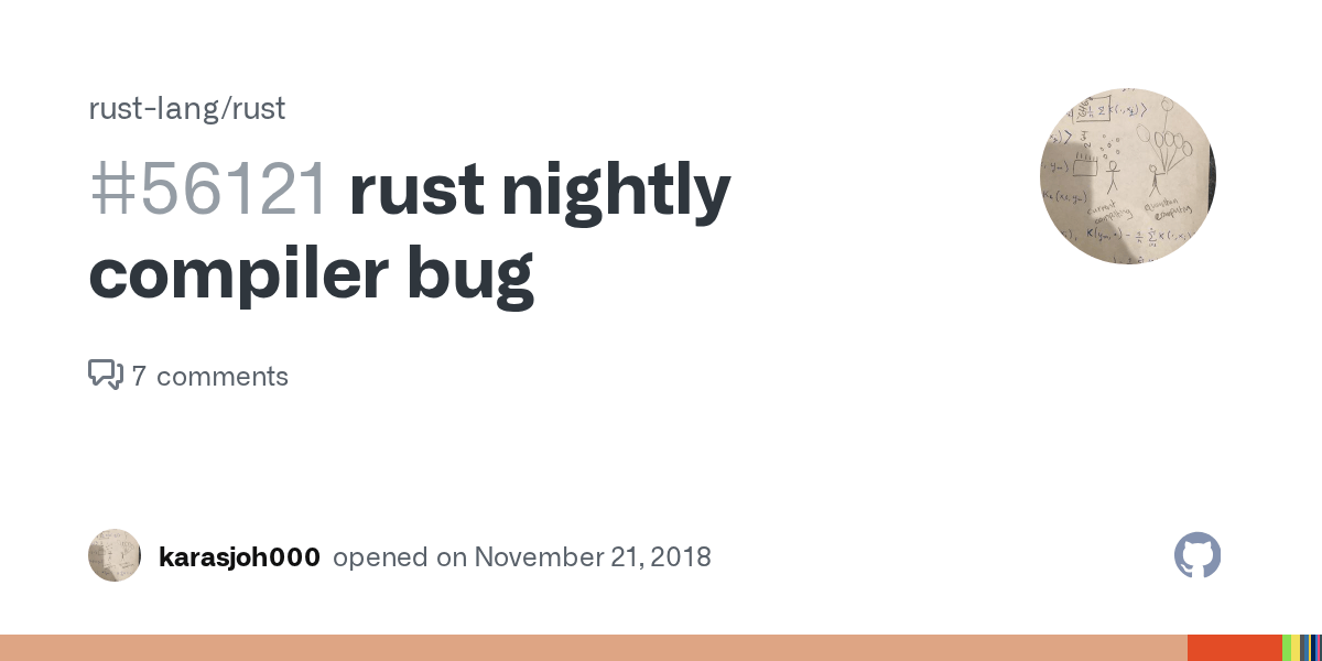 rust nightly compiler bug · Issue 56121 · rustlang/rust · GitHub