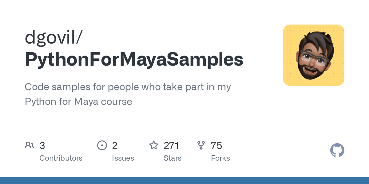 GitHub dgovil/PythonForMayaSamples Code samples for people who take part in my Python for Maya course