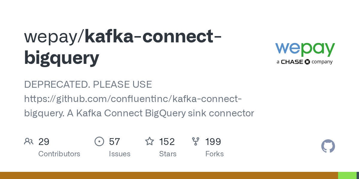 GitHub wepay/kafkaconnectbigquery DEPRECATED. PLEASE USE https