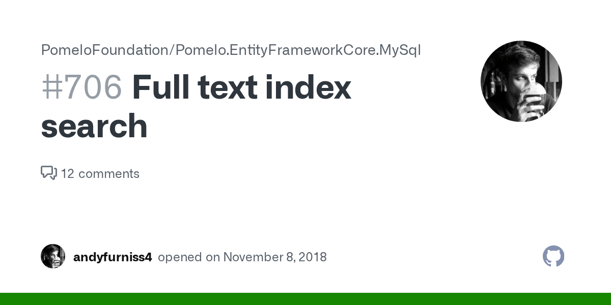 Full text index search · Issue 706 · PomeloFoundation/Pomelo.EntityFrameworkCore.MySql · GitHub