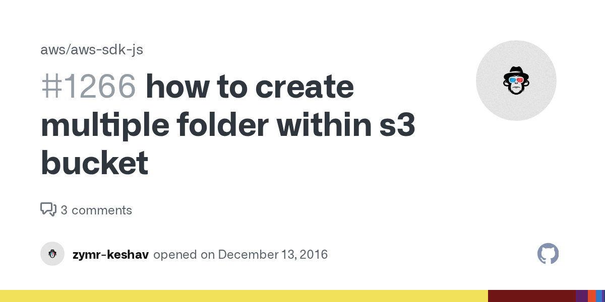 how to create multiple folder within s3 bucket · Issue 1266 · aws/aws