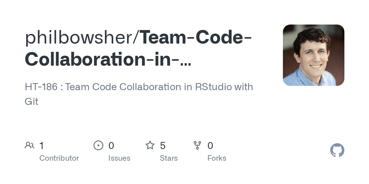 GitHub philbowsher/TeamCodeCollaborationinRStudiowithGit HT