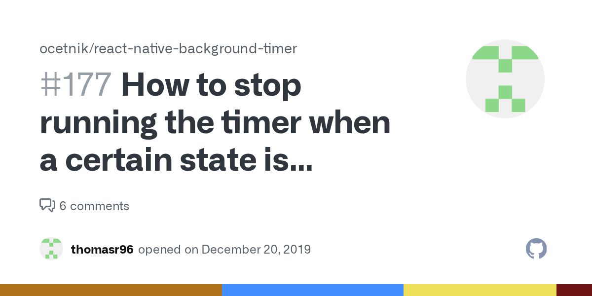 How to stop running the timer when a certain state is reached · Issue
