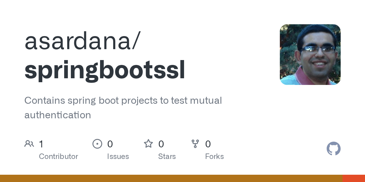 GitHub asardana/springbootssl Contains spring boot projects to test