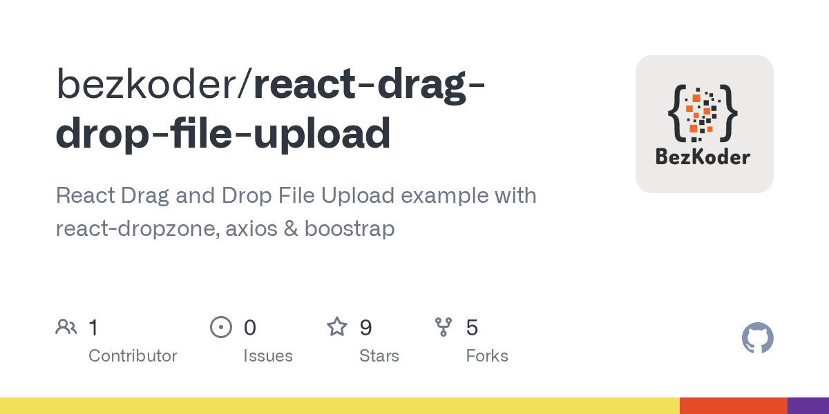 GitHub bezkoder/reactdragdropfileupload React Drag and Drop File