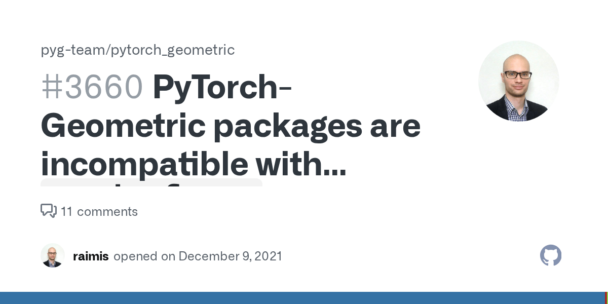 PyTorchGeometric packages are with · Issue