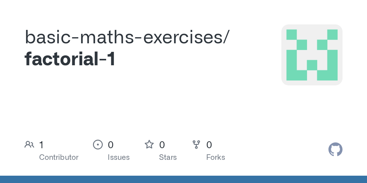 GitHub basicmathsexercises/factorial1