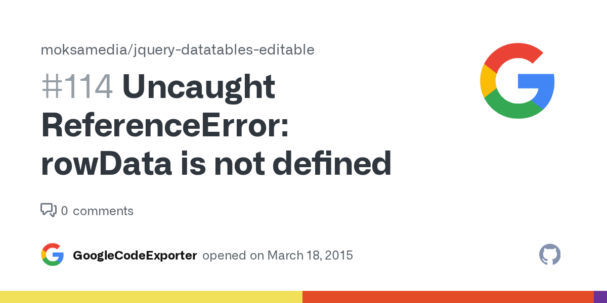 Uncaught ReferenceError rowData is not defined · Issue 114