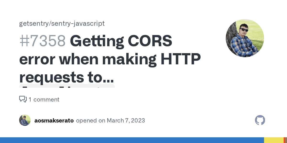 Getting CORS error when making HTTP requests to `localhost.` · Issue