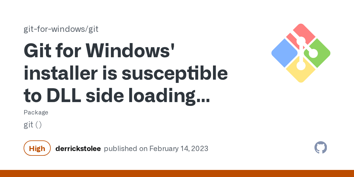 Git for Windows' installer is susceptible to DLL side loading attacks