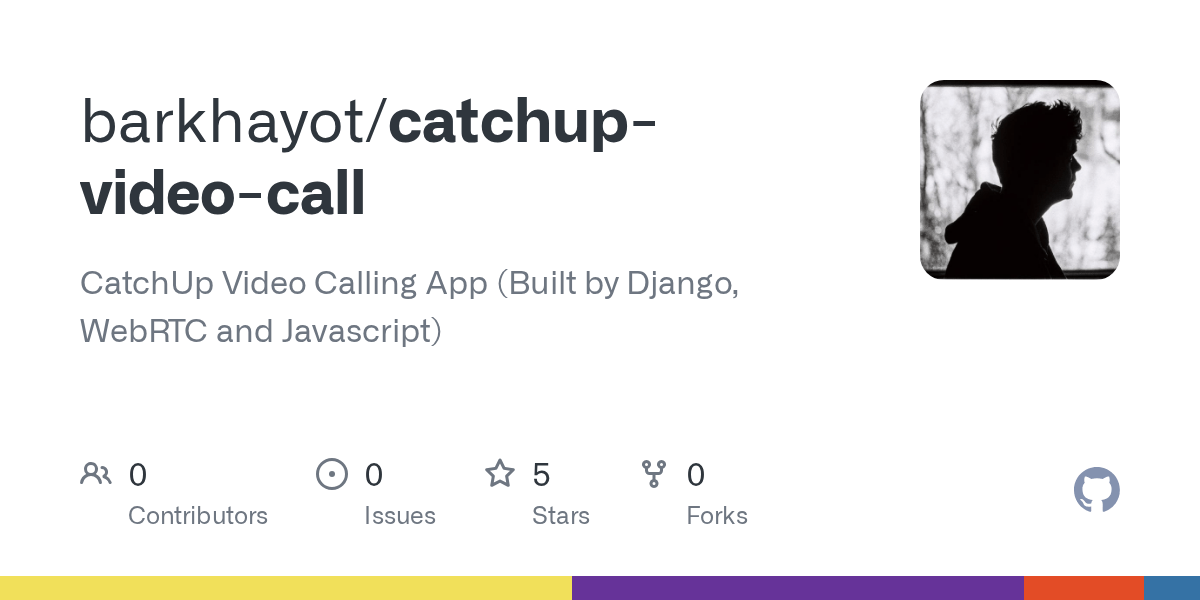 GitHub barkhayot/catchupvideocall CatchUp Video Calling App (Built by Django, RTC and