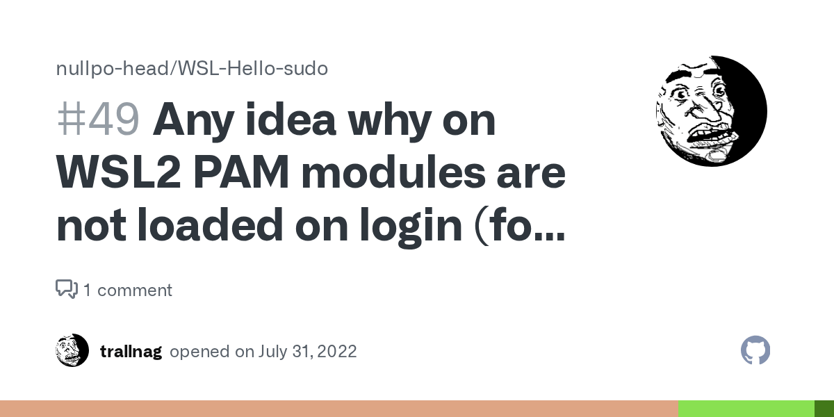 Any idea why on WSL2 PAM modules are not loaded on login (for example