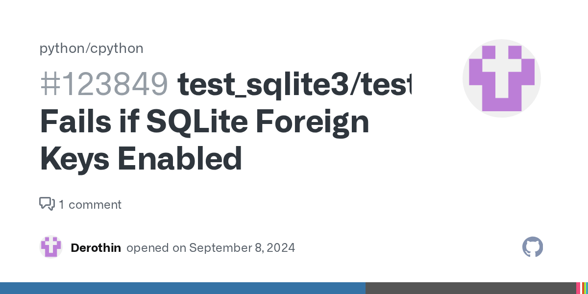 test_sqlite3/test_dump.py Fails if SQLite Foreign Keys Enabled · Issue
